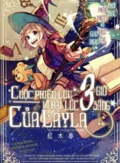 Cuộc phiêu lưu vĩ đại lúc 3 giờ sáng của Layla